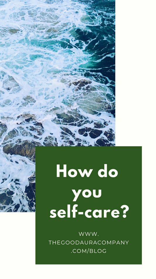 How do you self-care?